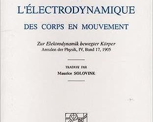 « L’Électrodynamique des corps en mouvement » d’Albert Einstein au cœur de la relativité restreinte