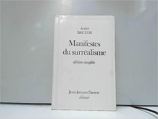 L'œuvre "Manifestes du surréalisme"