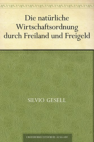 L'œuvre "L'ordre économique naturel" de Silvio Gesell