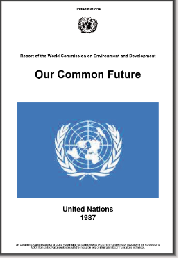 « Le Rapport Brundtland » de la Commission mondiale sur l’Environnement et le Développement